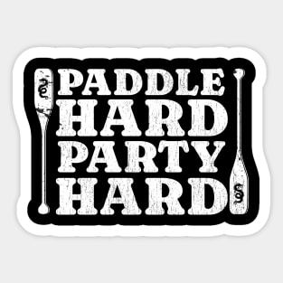 dragon boat - paddle hard party hard - grunge Sticker